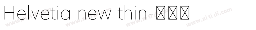 Helvetia new thin字体转换